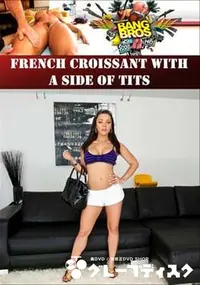 【French Croissant With A Side Of Tits 】の一覧画像