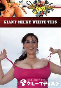 【Giant Milky White Tits 】の一覧画像