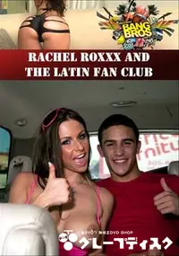 【Rachel Roxxx And The Latin Fan Club 】の一覧画像
