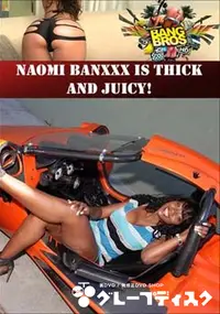 【Naomi Banxxx Is Thick And Juicy! 】の一覧画像