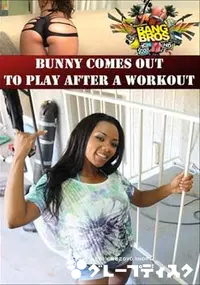 【Bunny Comes Out To Play After A Workout 】の一覧画像