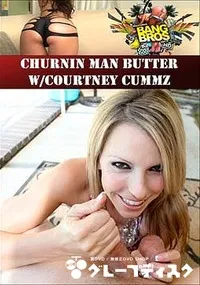 【Churnin Man Butter W Courtney Cummz】の一覧画像